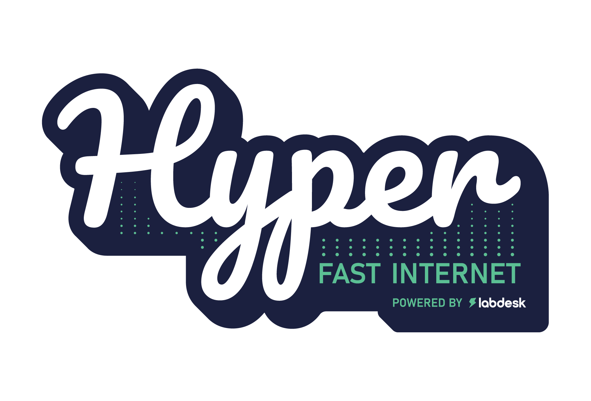 Hyper Fast Internet